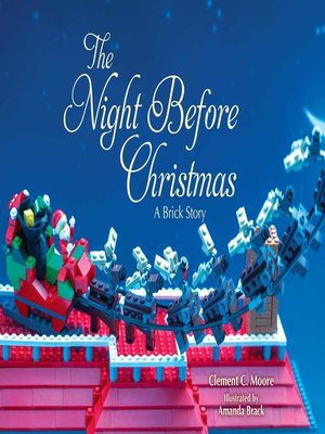cover image of The Night Before Christmas: a Brick Story